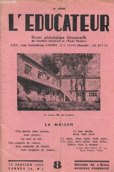 L'EDUCATEUR /24 ANNEE - N 8 - 15 JANVIER 1952 / REVUE PEDAGOGIQUE DE L'INSTITUT COOPERATIF DE L'ECOLE MODERNE / LA MAISON.