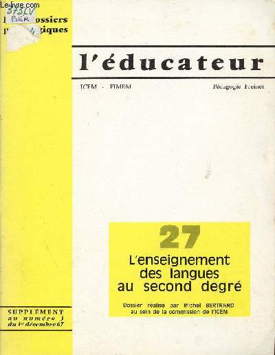 L'EDUCATEUR ICEM - FINEM / N27 / L'NSEIGNEMENT DES LANGUES AU SECOND DEGRE / SUPPLEMENT AU NUMERO 3 DU 1er DECEMBRE 1967 / DOSSIERS PEDAGOGIQUES / PEDAGOGIE FREINET.