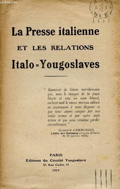 LA PRESSE ITALIENNE ET LES RELATIONS ITALO-YOUGOSLAVES.