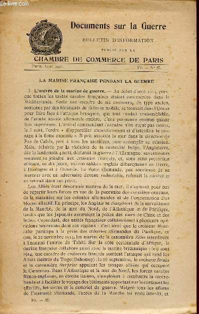 DOCUMENTS SUR LA GUERRE / BULLETIN D'INFORMATION / AOUT 1918 - N85 / LA MARINE FRANCAISE PENDANT LA GUERRE.