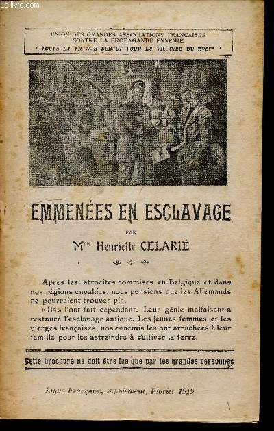 EMMENEES EN ESCALVAGE / LIGUE FRANCAISE - SUPPLEMENT, FEVRIER 1919.