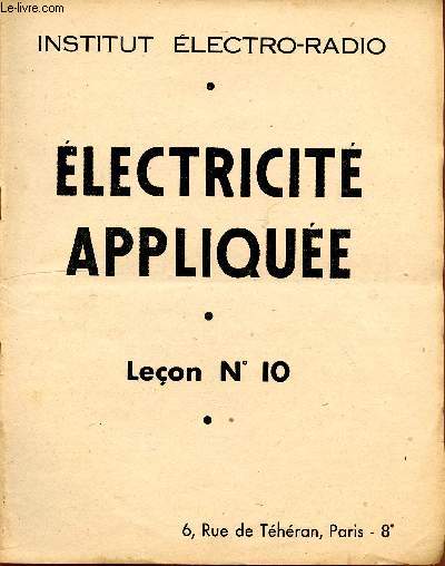 ELECTRICITE APPLIQUEE / LECON N 10.