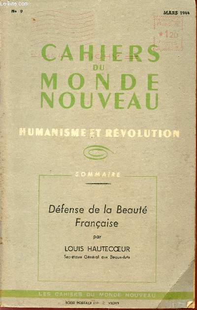 CAHIERS DU MONDE NOUVEAU / HUMANISME ET REVOLUTION / N 9 - MARS 1944 / DEFENSE DE LA BEAUTE FRANCAISE.