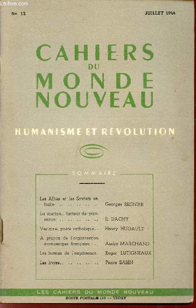 CAHIERS DU MONDE NOUVEAU / HUMANISME ET REVOLUTION / N 13 - JUILLET 1944.