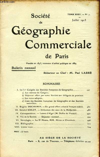 SOCIETE DE GEOGRAPHIE COMMERCIALE DE PARIS / TOME XXXV - N 7 / JUILLET 1913.