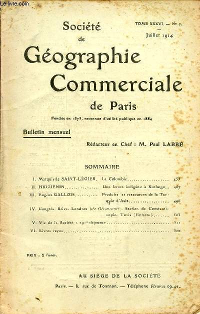 SOCIETE DE GEOGRAPHIE COMMERCIALE DE PARIS / TOME XXXVI - N 7 / JUILLET 1914.