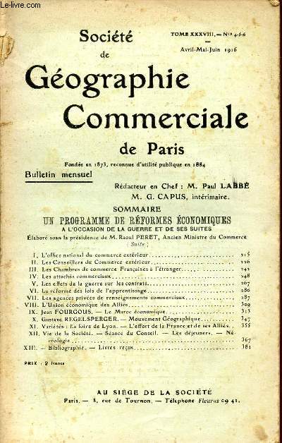 SOCIETE DE GEOGRAPHIE COMMERCIALE DE PARIS / TOME XXXVIII - N 4 - 5 - 6 / AVRIL - MAI - JUIN 1916.