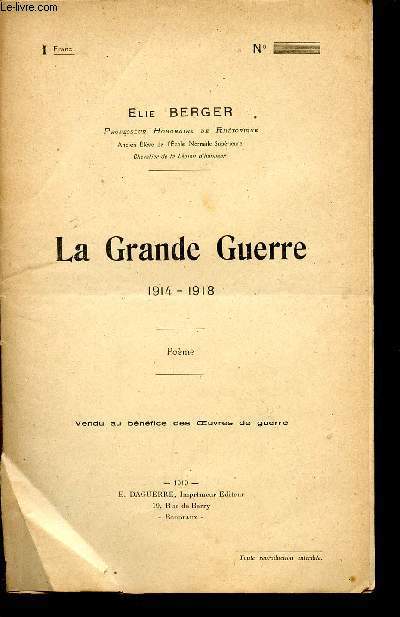 LA GRANDE GUERRE / 1914 - 1918 / POEME.