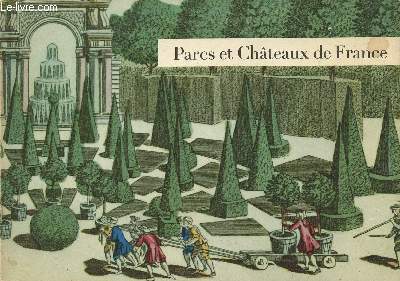 PARCS ET CHATEAUX DE FRANCE.