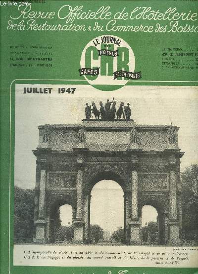 REVUE OFFICELLE DE L'HOTELLERIE DE LA RESTAURATION ET DU COMMERCE DES BOISSONS / 38 ANNEE / JUILLET 1947 / N24.