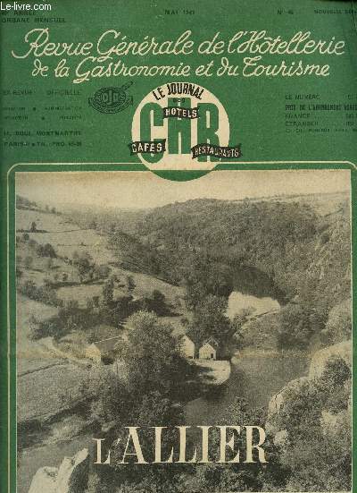 REVUE OFFICELLE DE L'HOTELLERIE DE LA GASTRONOMIE ET DU TOURISME / 40 me ANNEE / MAI 1949 / N46.