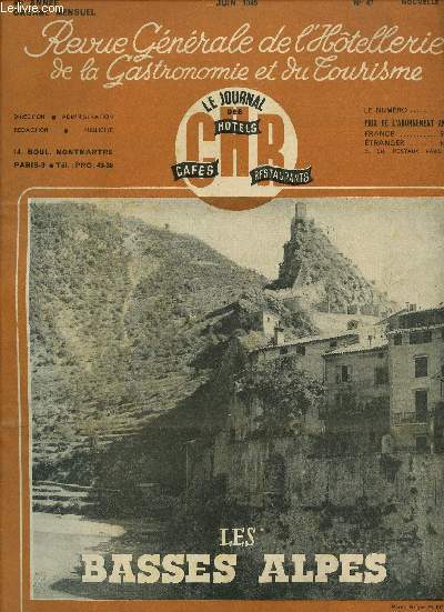 REVUE OFFICELLE DE L'HOTELLERIE DE LA GASTRONOMIE ET DU TOURISME / 40 me ANNEE / JUIN 1949 / N47.