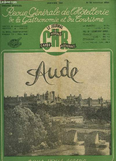 REVUE OFFICELLE DE L'HOTELLERIE DE LA GASTRONOMIE ET DU TOURISME / 41 me ANNEE / JANVIER 1950 / N54.