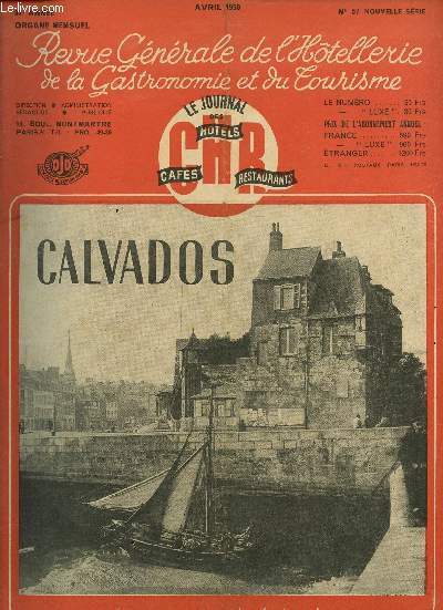 REVUE OFFICELLE DE L'HOTELLERIE DE LA GASTRONOMIE ET DU TOURISME / 41 me ANNEE / AVRIL 1950 / N57.