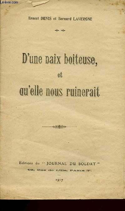 D'UNE PAIX BOITEUSE ET QU'ELLE NOUS RUINERAIT.