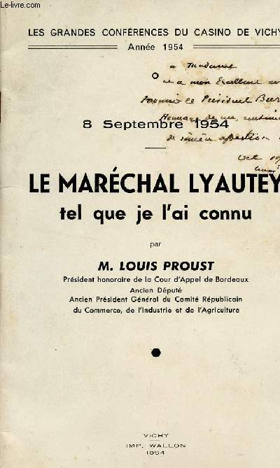 LE MARECHAL LYAUTEY TEL QUE JE L'AI VU / CONFERENCE DU 8 SEPTEMBRE 1954 / 