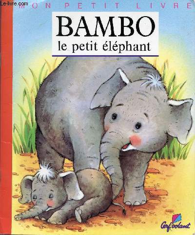 BAMBO LE PETIT ELEPHANT / COLLECTION 