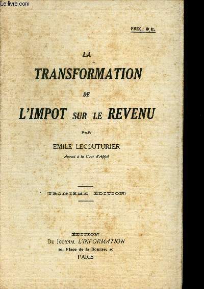 LA TRANSFORMATION DE L'IMPOT SUR LE REVENU / TROISIEME EDITION.