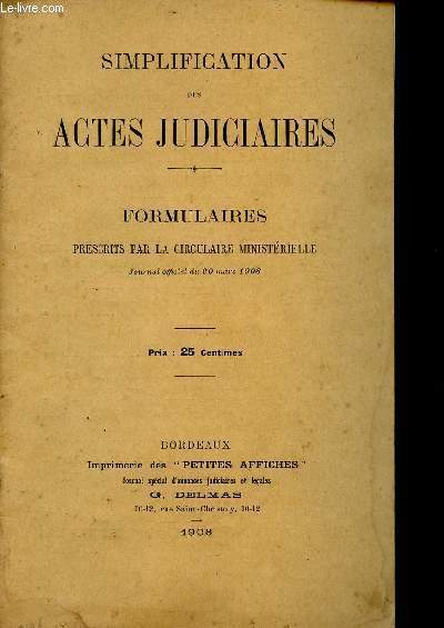 SIMPLIFICATION DES ACTES JUDICIAIRES / FORMULAIRES PRESCRITS PAR LA CIRCULAIRE MIISTERIELLE.