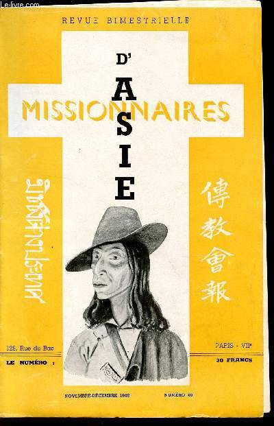MISSIONNAIRES D'ASIE / NUMERO 40 - NOVEMBRE-DECEMBRE 1948 / ORGANE DES MISSIONS ETRANGERS DE PARIS ET DE L'OEUVRE DES PARTISANS.
