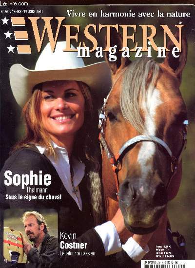 WESTERN MAGAZINE / N36 / JANVIER - FEVRIER 2004 / SPHIE THALMANN SOUS LE SIGNE DU CHEVAL - KEVIN COSTNER LE RETOUR AU WESTERN...