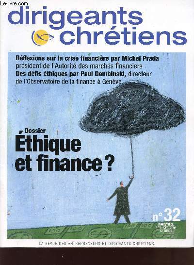 DIRIGEANTS ET CHRETIENS / N32 / NOVEMBRE*DECEMBRE 2008 / DOSSIER : ETHIQUE ET FINANCE?.