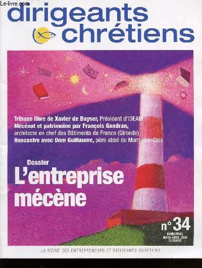 DIRIGEANTS ET CHRETIENS / N34 / MARS-AVRIL 2009 / DOSSIER : L'ENTREPRISE MECENE.