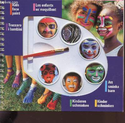 LES ENFANTS SE MAQUILLENT / KIDS FACE PAINT.
