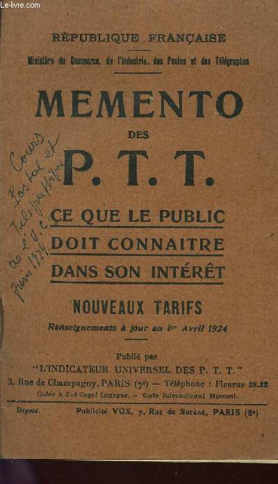 MEMENTO DES P.T.T. - CE QUE LE PUBLIC DOIT CONNAITRE DANS SON INTERET / NOUVEAUX TARIFS - RENSEIGNEMENTS A JOUR AU 1er AVRIL 1924.