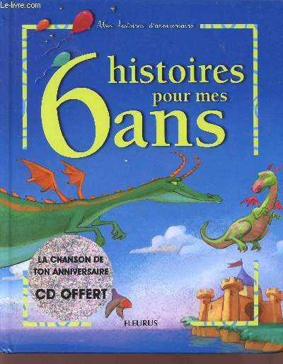 6 HISTOIRES POUR MES 6 ANS / CD NON FOURNI.