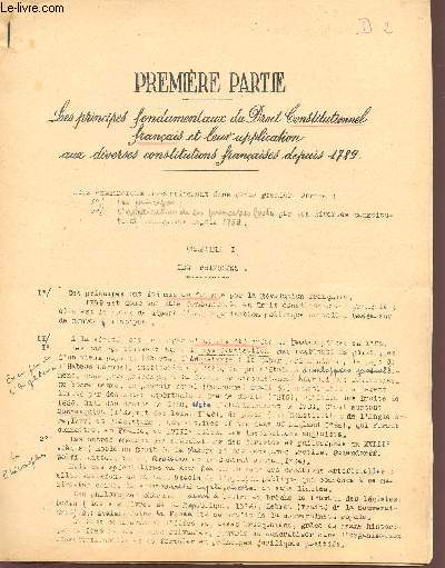 DROIT CONSTITUTIONNEL / 3 FASCICULES / LES PRINCIPES FONDAMENTAUX DU DROIT CONSTITUTIONNEL FRANCIAS RT LEUR APPLICATION AUX DIVERSES CONSTITUTIONS FRANCAISES DEPUIS 1789 / L'ORGANISATION POLITIQUE DE LA FRANCE D'APRES LA CONSTITUTION DE 1875 / VERS ....