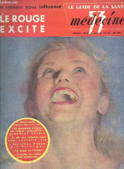 LE GUIDE LA SANTE - MEDECINE 53 - JUILLET 1953 - 5 ANNEE - N51 / LE ROUGE EXCITE - LA COULEUR VOUS INFLUENCE.