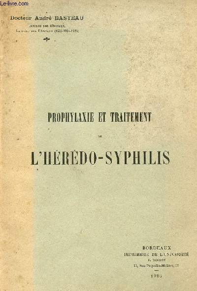 PROPHYLAXIE ET TRAITEMENT DE L'HEREDO-SYPHILIS.