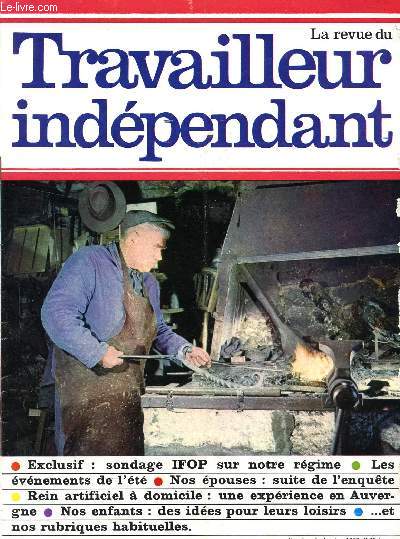 LA REVUE DU TRAVAILLEUR INDEPENDANT / N4 - JANVIER 1977 / SONDAGE IFOP SUR NOTRE REGIME / LES EVENEMENTS DE L'ETE / NOS EPOUSES : SUITE DE L'ENQUETE / REIN ARTIFICIEL A DOMICILE : UNE EXPERIENCE EN AUVERGNE / NOS ENFANTS : DES IDEES POUR LEURS LOISIRS ..