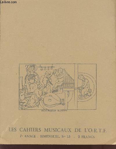 LES CAHIERS MUSICAUX DE L'O.R.T.F. / PROGRAMMES DES CONCERTS PUBLICS A PARIS DU 14 AVRIL AU 5 MAI 1966 / ANALYSES DES OEUVRES INTERPRETEES ....