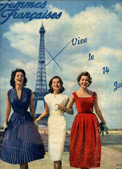 FEMMES FRANCAISES / N569 (?) - 14 JUILLET 1956 / VIVE LE 14 JUILLET ...