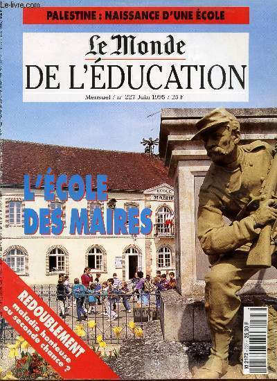 MENSUEL N227 - JUIN 1995 / L'ECOLE DES MAIRES - REDOUBLEMENT : MALADIE HONTEUSE OU SECONDE CHANCE? ....