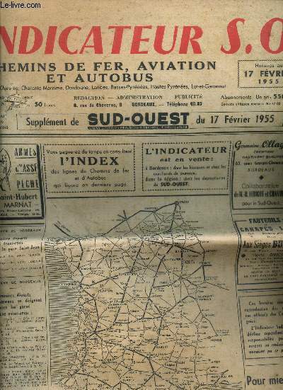 INDICATEUR S.O. - CHEMINS DE FER, AVIATION ET AUTOBUS / N4 - SUPPLEMENT DU SUD OUEST DU 17 FEVRIER 1955.