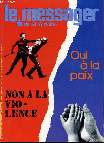 LE MESSAGER DE SAINT ANTOINE / N1 - JANVIER 1978 / OUI A LA PAIX NON A LA VIOLENCE - MAIS MOI JE VOUS AIMAIS - LES MAGES - FORMER DES CHRETIENS - AVEC LUI - LA DEVOTION AU SAINT - PIERRE PAUL RUBEN - LA LOI DE LA GUERRE DANS L'HISTOIRE D'ISRAEL ...