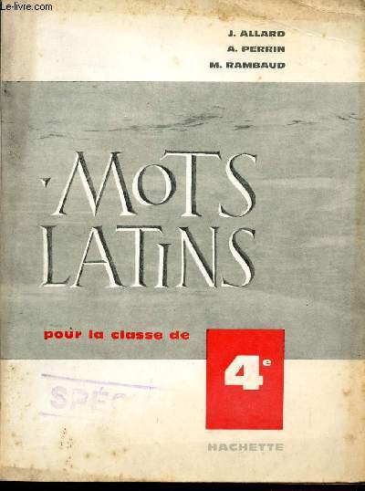 MOTS LATINS - POUR LA CLASSE DE 4 .