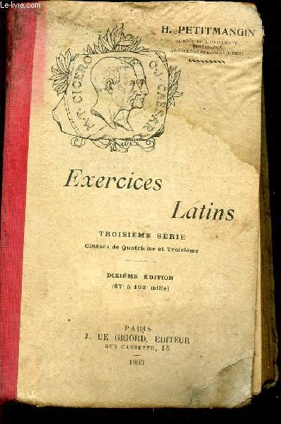 EXERCICES LATINS / TROISIEME SERIE - CALSSES DE QUATRIEME ET TROISIEME / 10 EDITION.