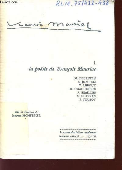 FRANCOIS MAURIAC 1 / LA POESIE DE FRANCOIS MAURIAC - TEXTEX REUNIS - N432-438.