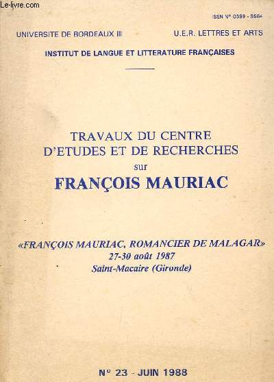 TRAVAUX DU CENTRE D'ETUDES ET DE RECHERCHES SUR FRANCOIS MAURIAC / 
