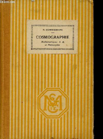 COSMOGRAPHIE - MATHEMATIQUES A.B. ET PHILOSOPHIE ET ENSEIGNEMENT SECONDAIRE DES JEUNES FILLES.