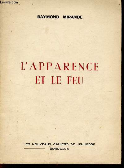 L'APPARENCE ET LE FEU.