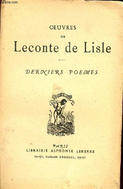 DERNIERS POEMES / OEUVRES DE LECONTE DE LISLE.