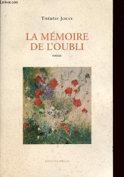 LA MEMOIRE DE L'OUBLI.