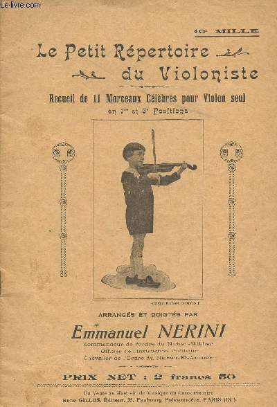 LE PETIT REPERTOIRE DU VIOLNISTE / RECUEIL DE 11 MOREAUX CELEBRES POUR VIOLON SEUL EN 1re ET 3 POSITIONS / MARTHA DE FLOTOW - MARCHE FUNEBRE DE CHOPIN - LA DERNIERE PENSEE DE WEBER - PLAISIR D'AMOUR DE MARTINI - ANDANTE DE HAYDN ...