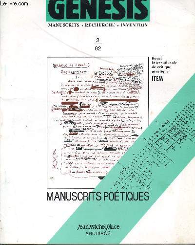 GENESIS / MANUSCRITS - RECHERCHE - INVENTION / MANUSCRITS POETIQUES - 2/92/ COLLECTION JEAN MICHEL PLACE.