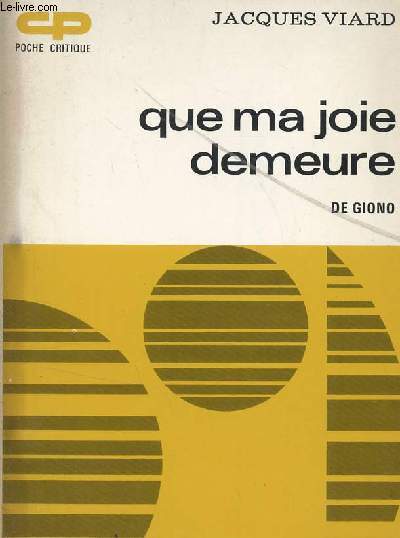 QUE MA JOIE DEMEURE DE GIONO / COLLECTION POCHE CRITIQUE.